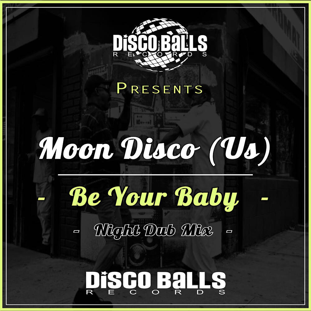 Moon Disco (US) - Be Your Baby (Night Dub Mix)