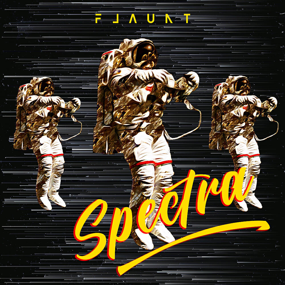 Flaunt - I Want Your Freedom (Spectra)