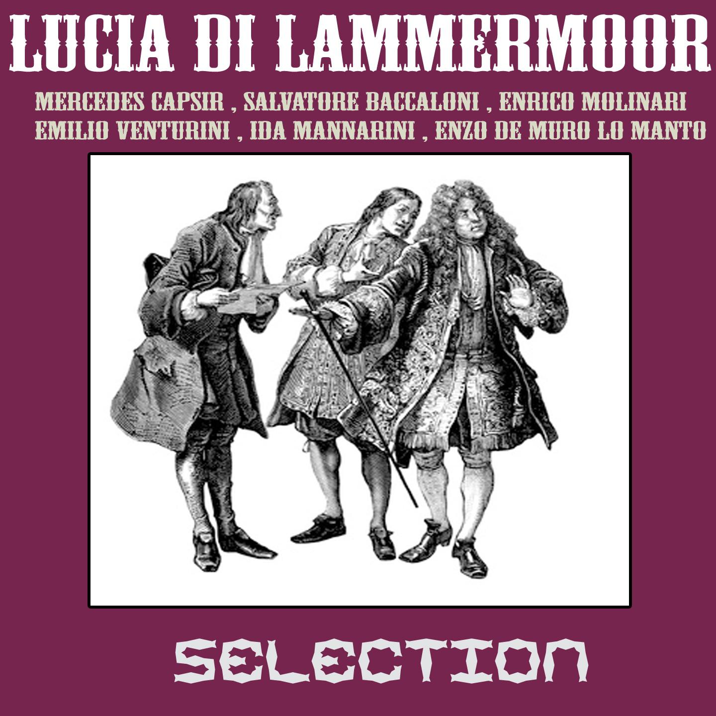 Enzo De Muro Lo Manto - Lucia di Lammermoor: Act I. - 