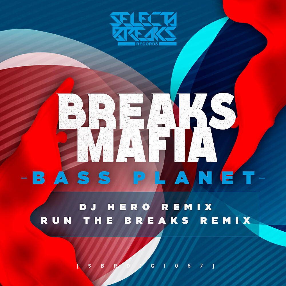 BreaksMafia - Bass Planet (Run The Breaks Remix)