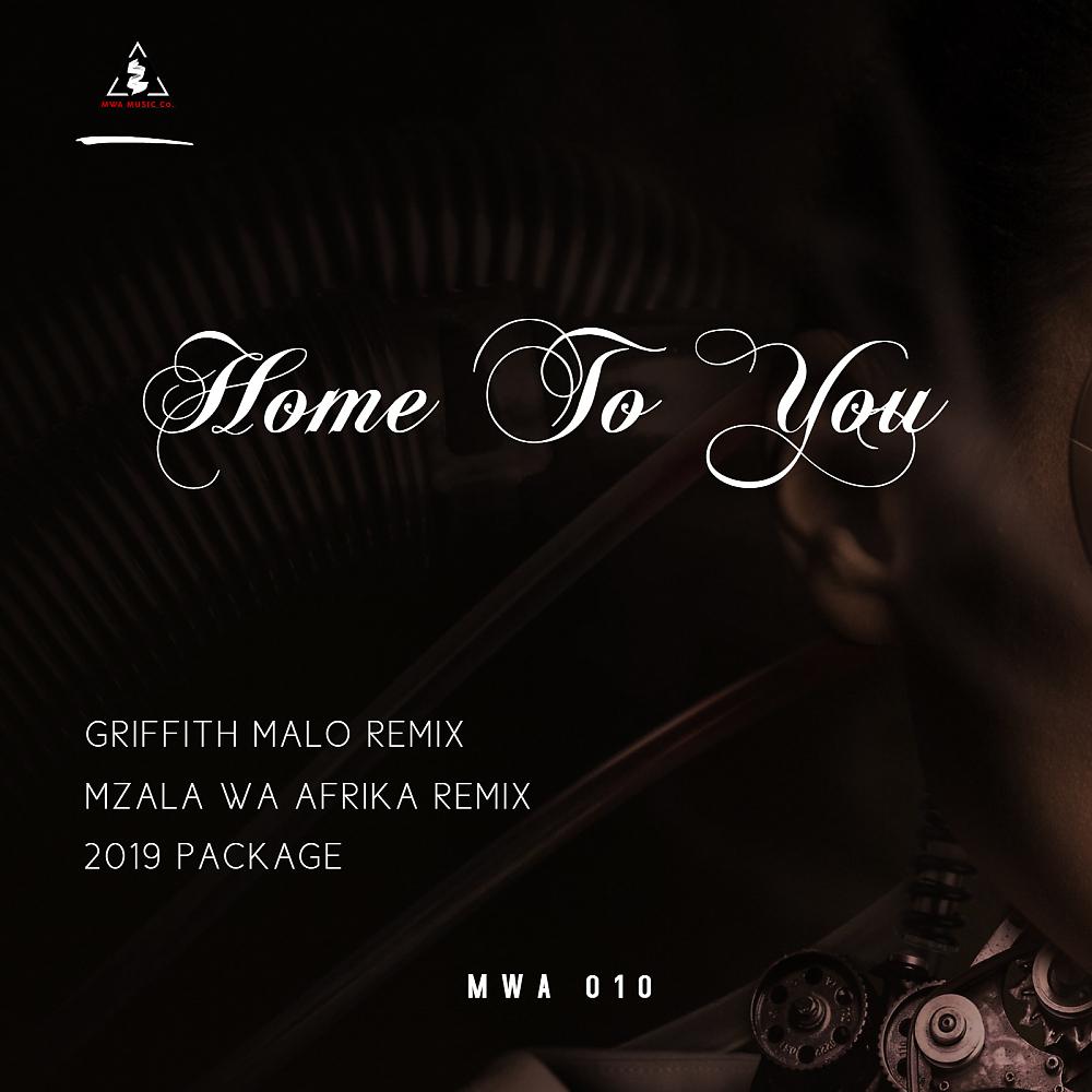 Mzala Wa Afrika - Home To You (GRIFFITH MALO Remix)