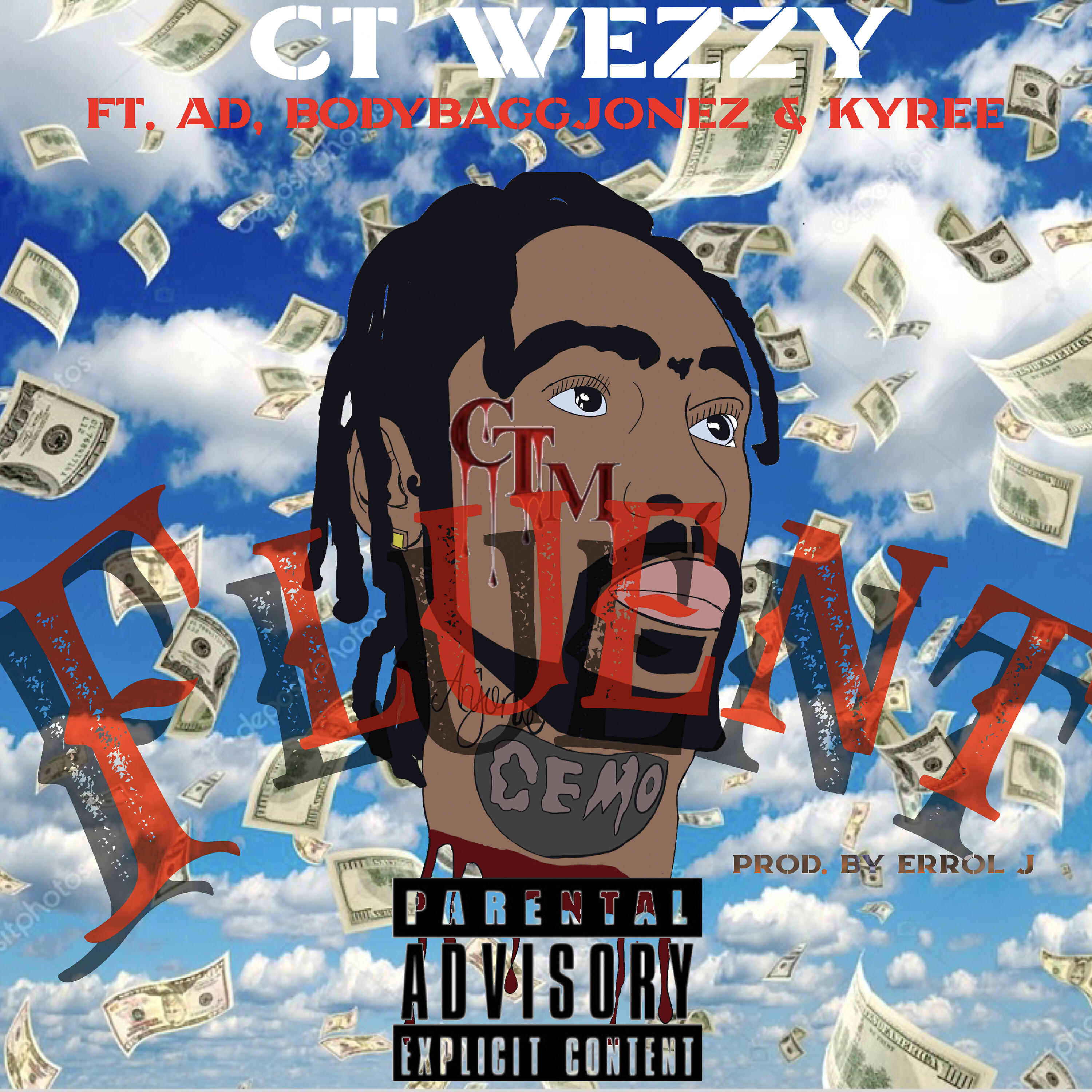 Ct Wezzy - Fluent (feat. AD, Body Bagg Jonez & Kyree)