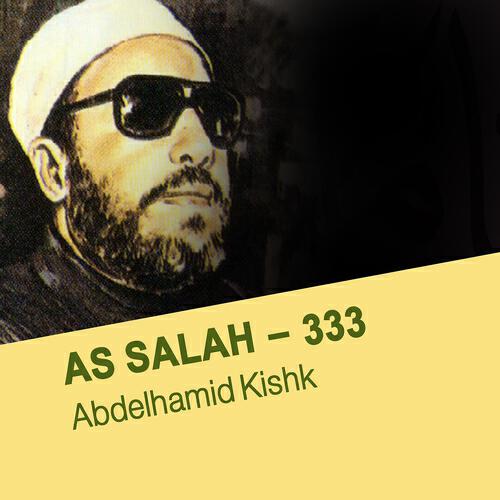 Abdelhamid Kishk - As Salah - La prière - 333 (5ème partie)