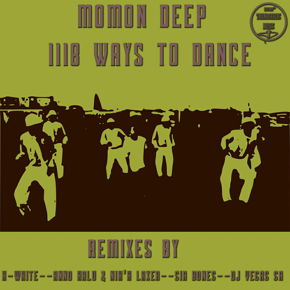 Momon Deep - 1118 Ways To Dance (Anno Kalu & Nik’K Laxer Remix)