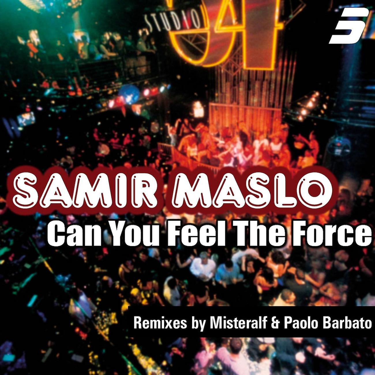 Samir Maslo - Can You Feel the Force (Misteralf Remix)