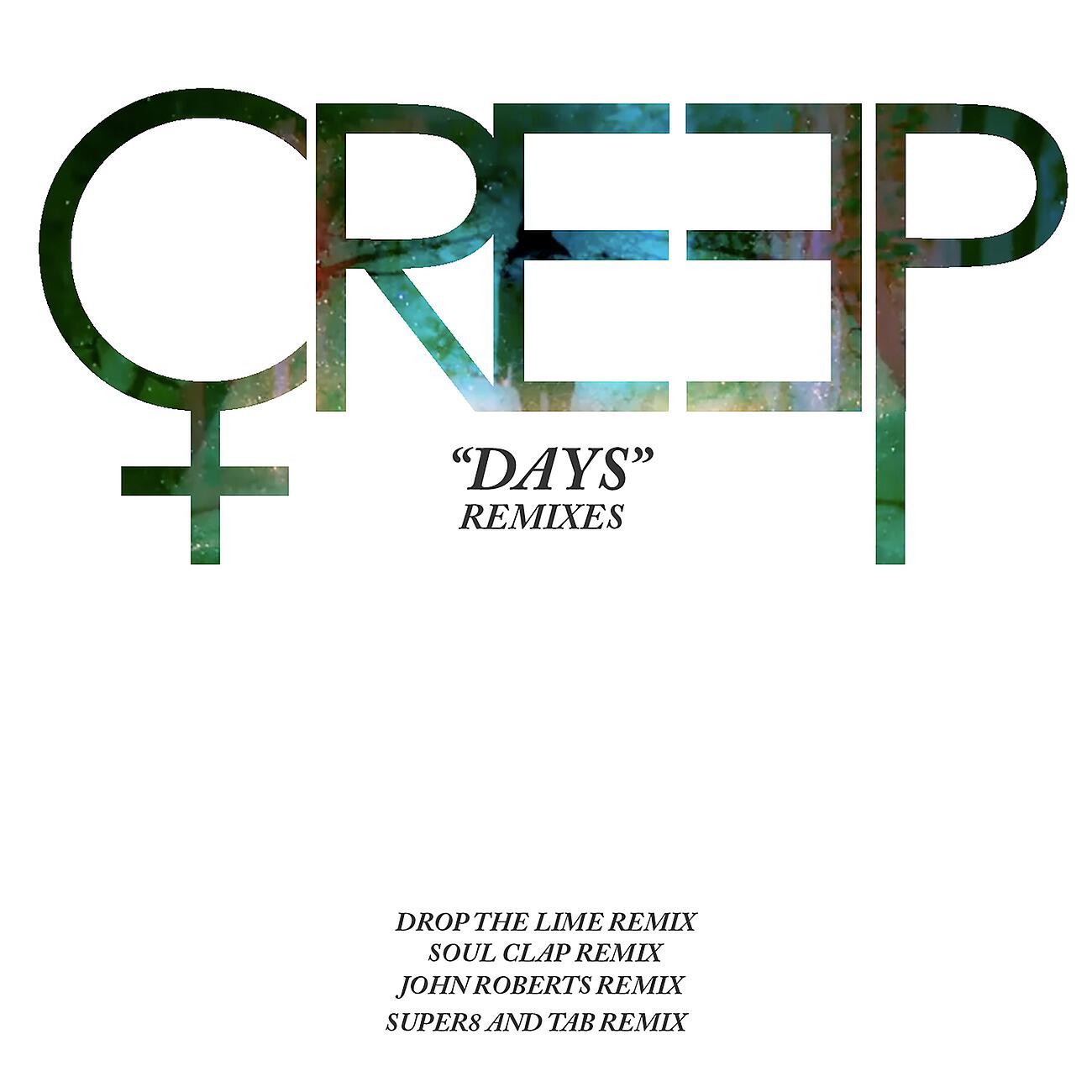 Creep - Days (Azari & III Remix)