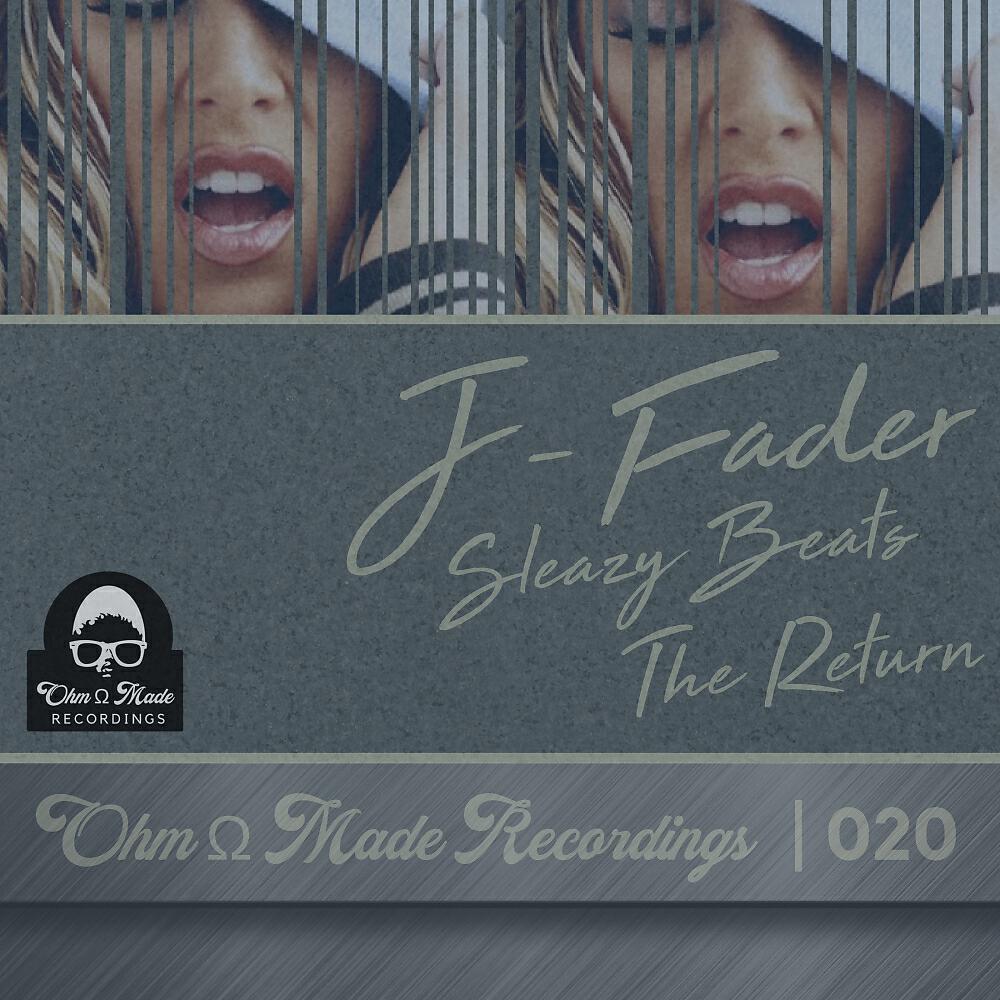 J-FADER - Sleazy Beats The Return (Original Mix)