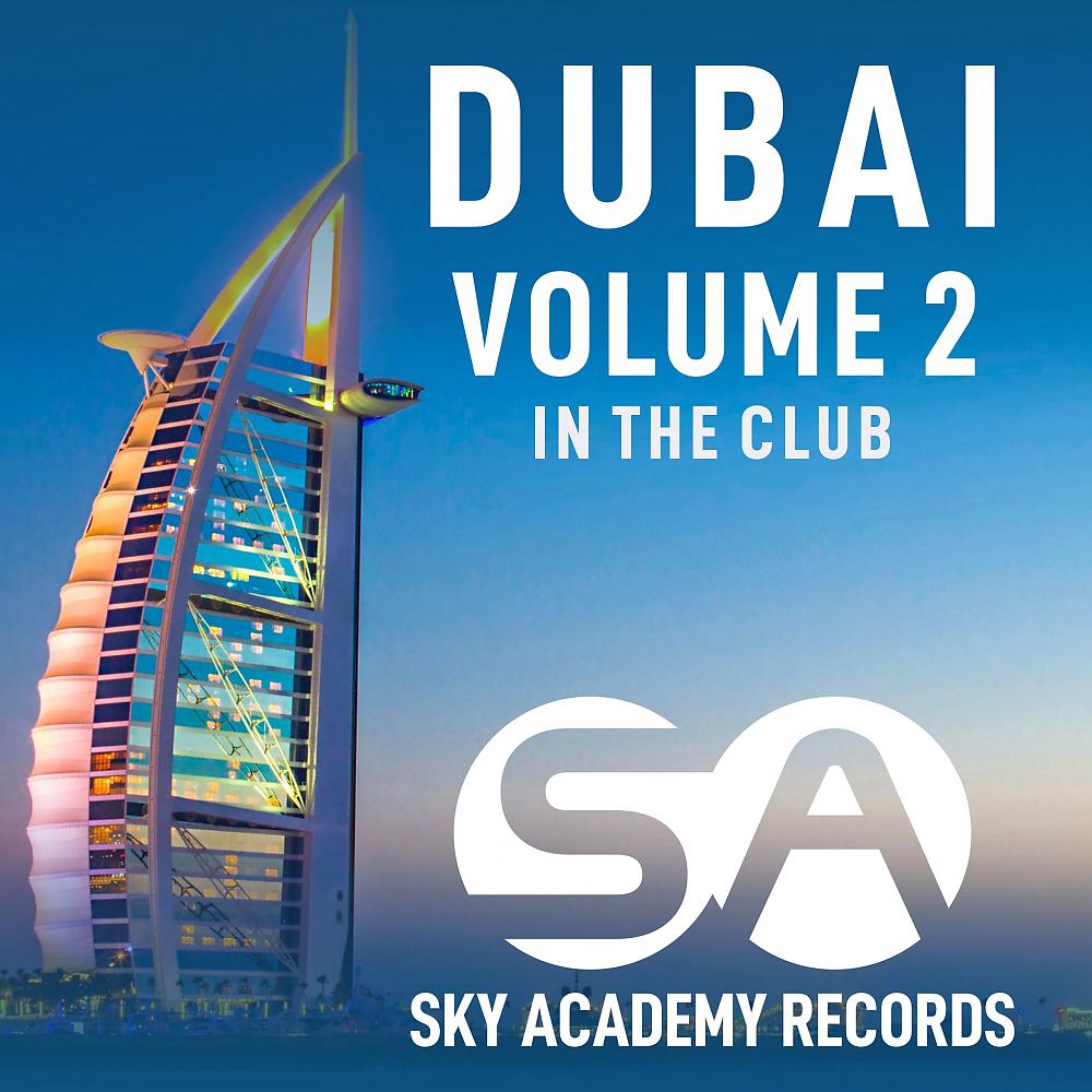 Постер альбома Dubai - Volume 2 (In The Club)