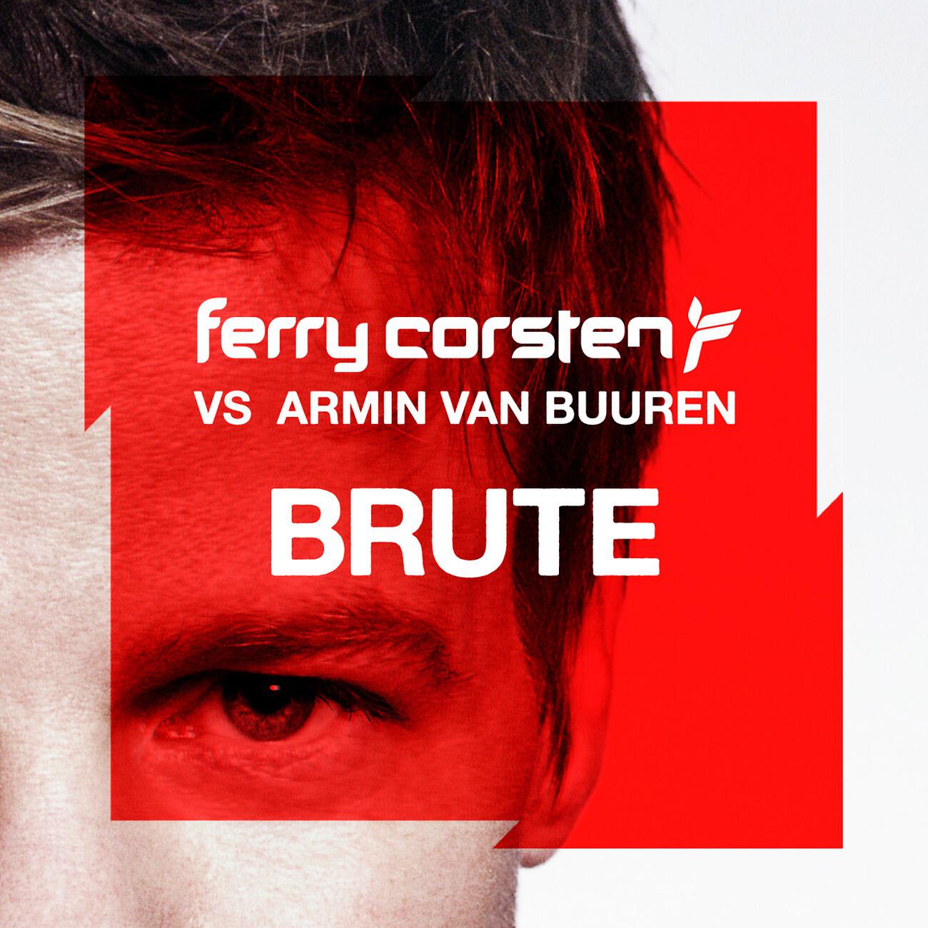 Ferry Corsten - Brute (Extended Mix)