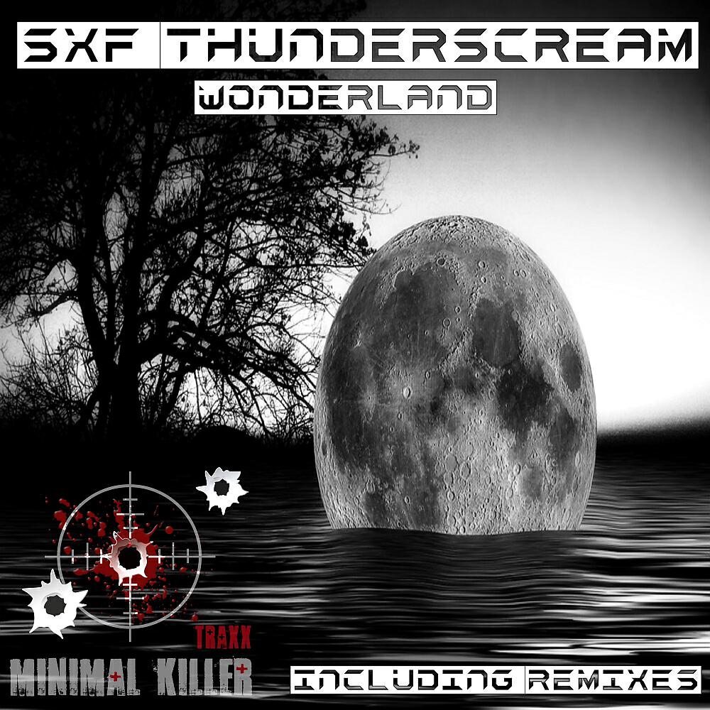 SXF Thunderscream - Wonderland (SXF Atelos Remix)