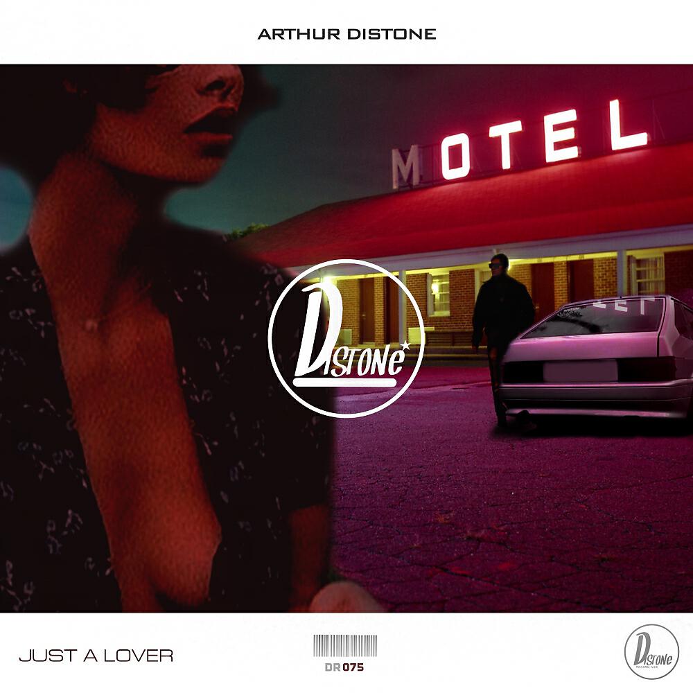 Arthur Distone - Just A Lover (Original Mix)
