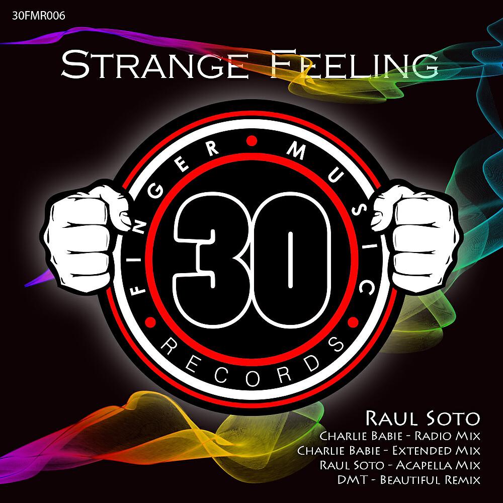 Raul Soto - Strange Feeling (Charlie Babie Extended Mix)