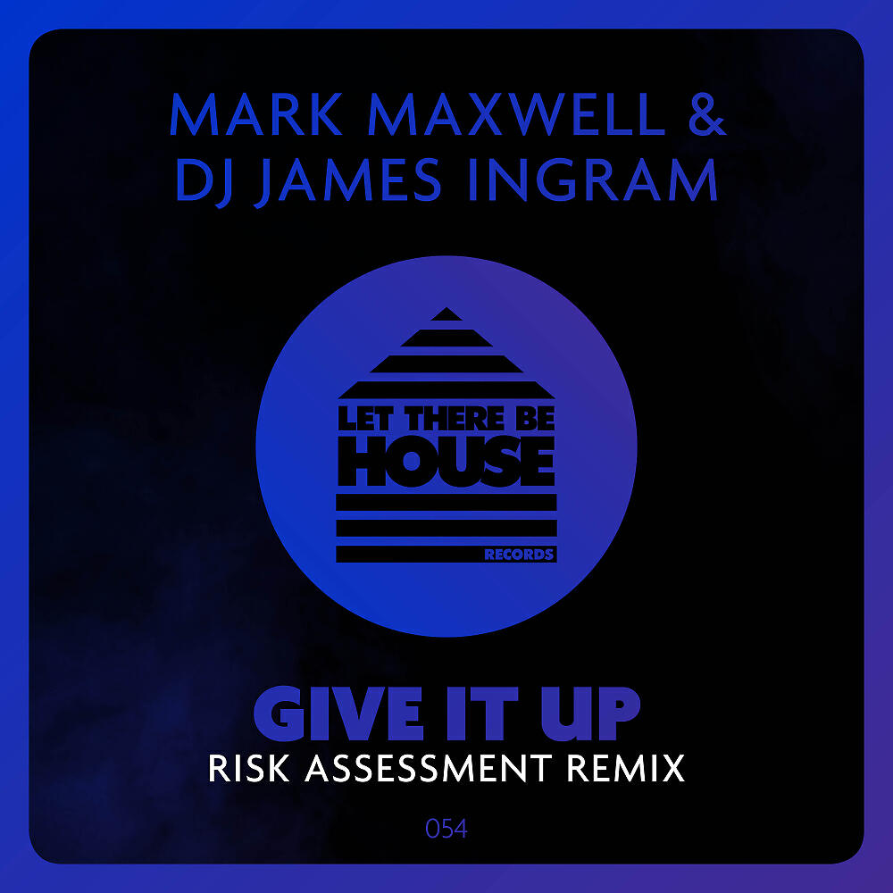 Mark Maxwell - Give It Up (Risk Assessment Remix)