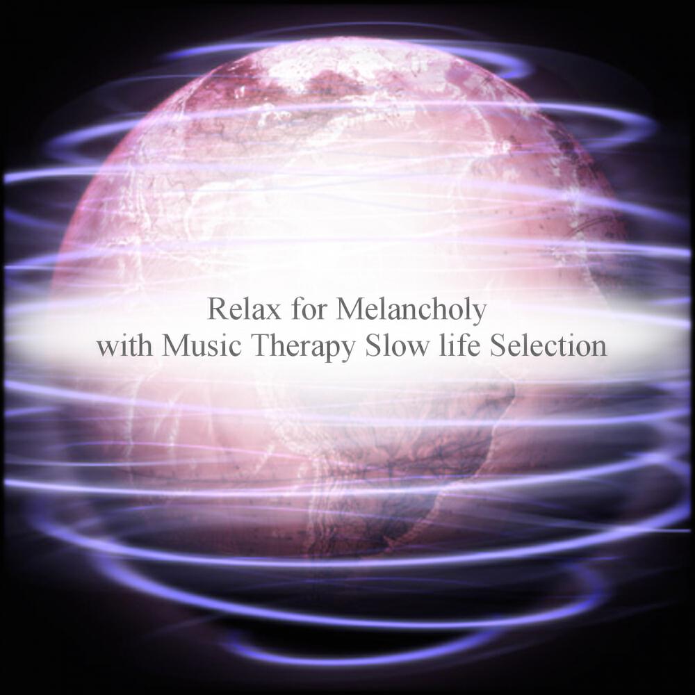 Music Therapy Slow Life Selection - Klimt & Rhythm (Original Mix)
