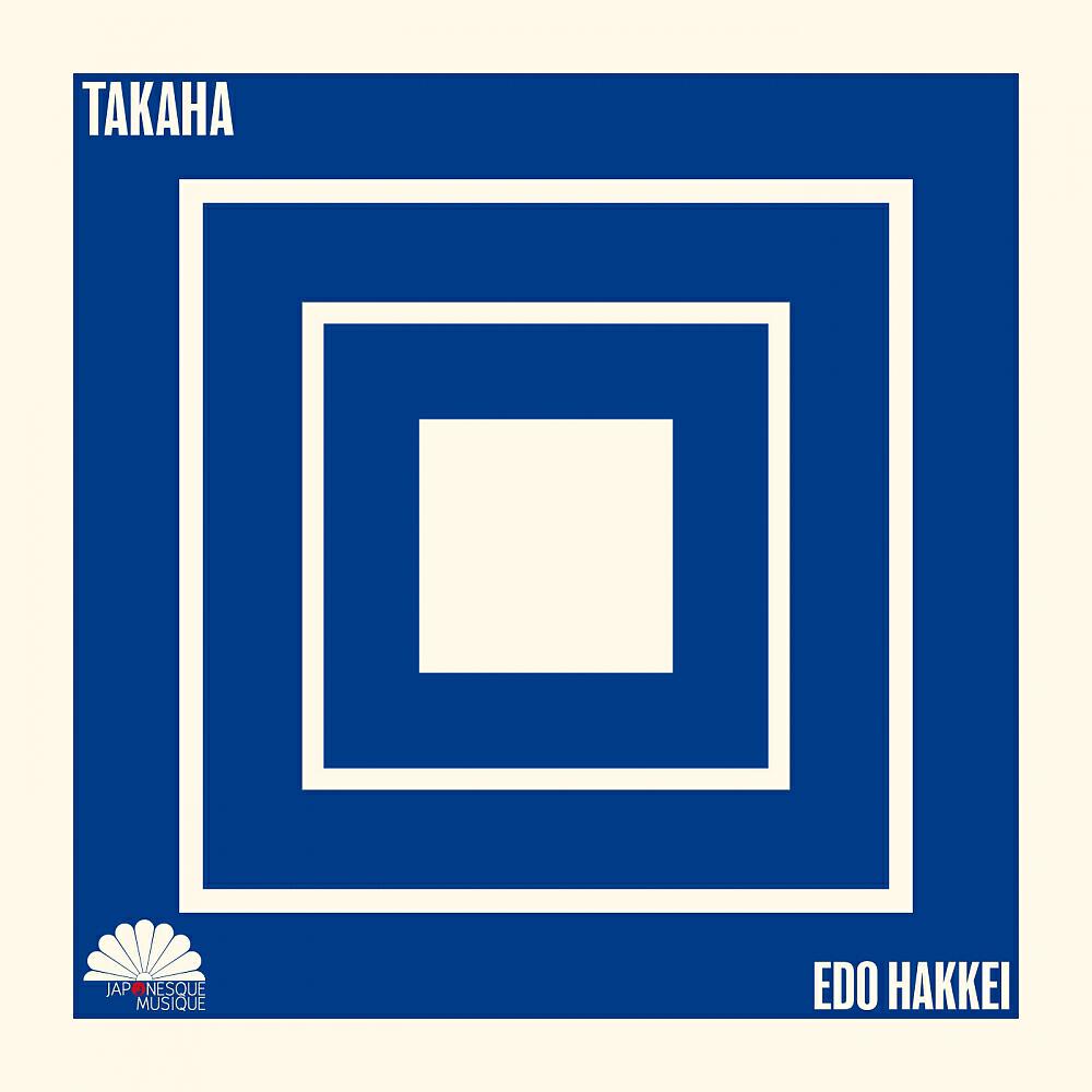 Takaha - Edo Hakkei (Original Mix)