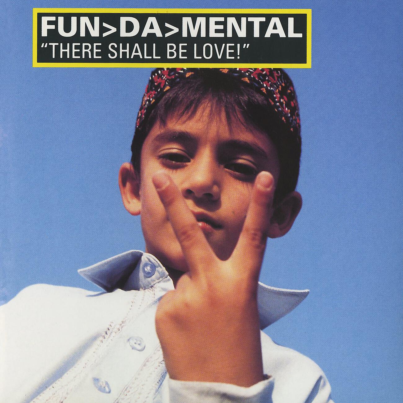 Fun Da Mental - There Shall Be Love