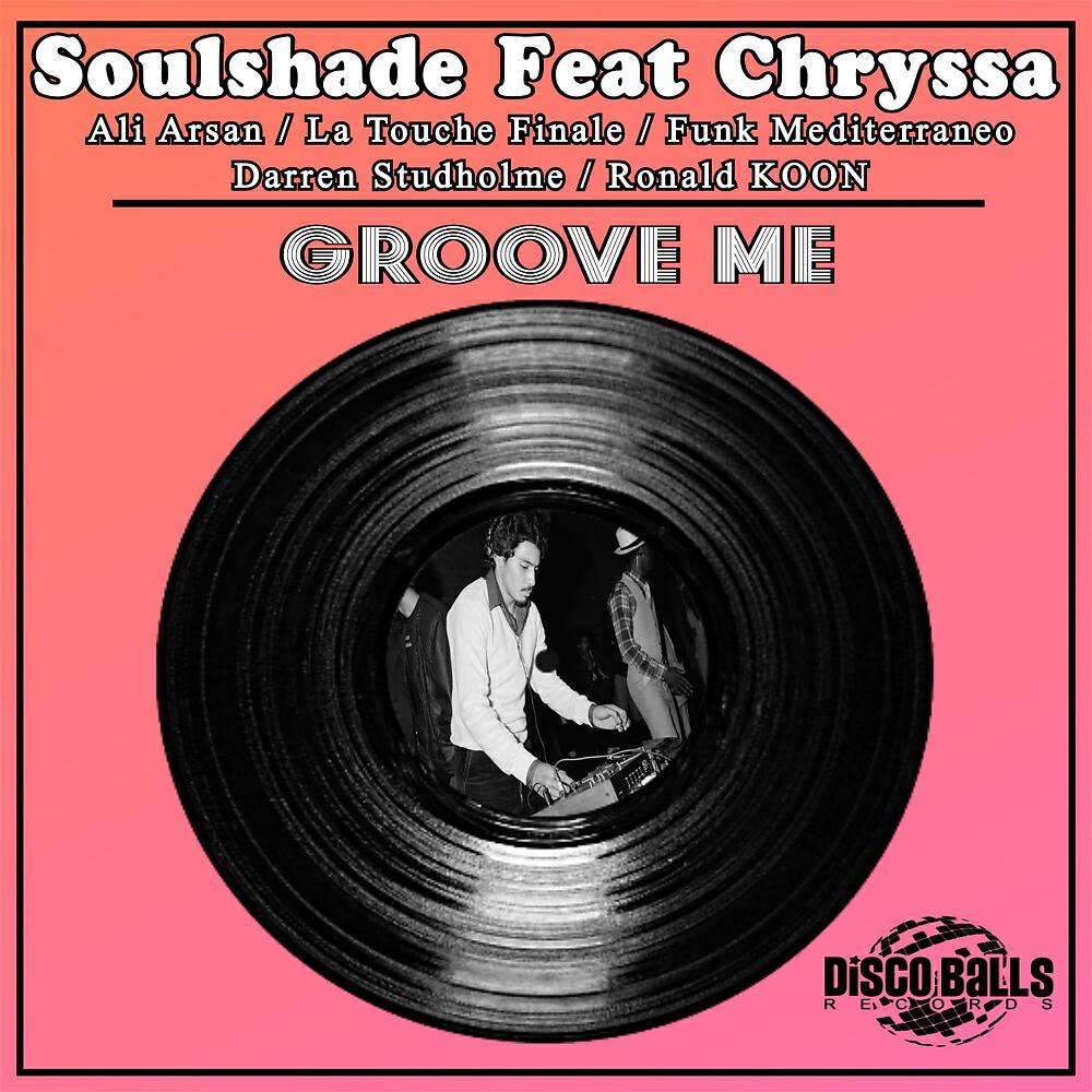 Soulshade - Groove Me (Funk Mediterraneo Deep Groovin Mix)