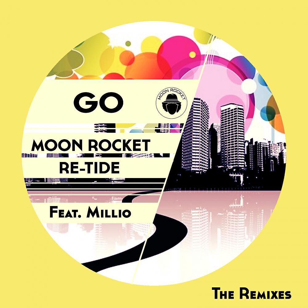Moon Rocket - Go (Club Rmx Ext)