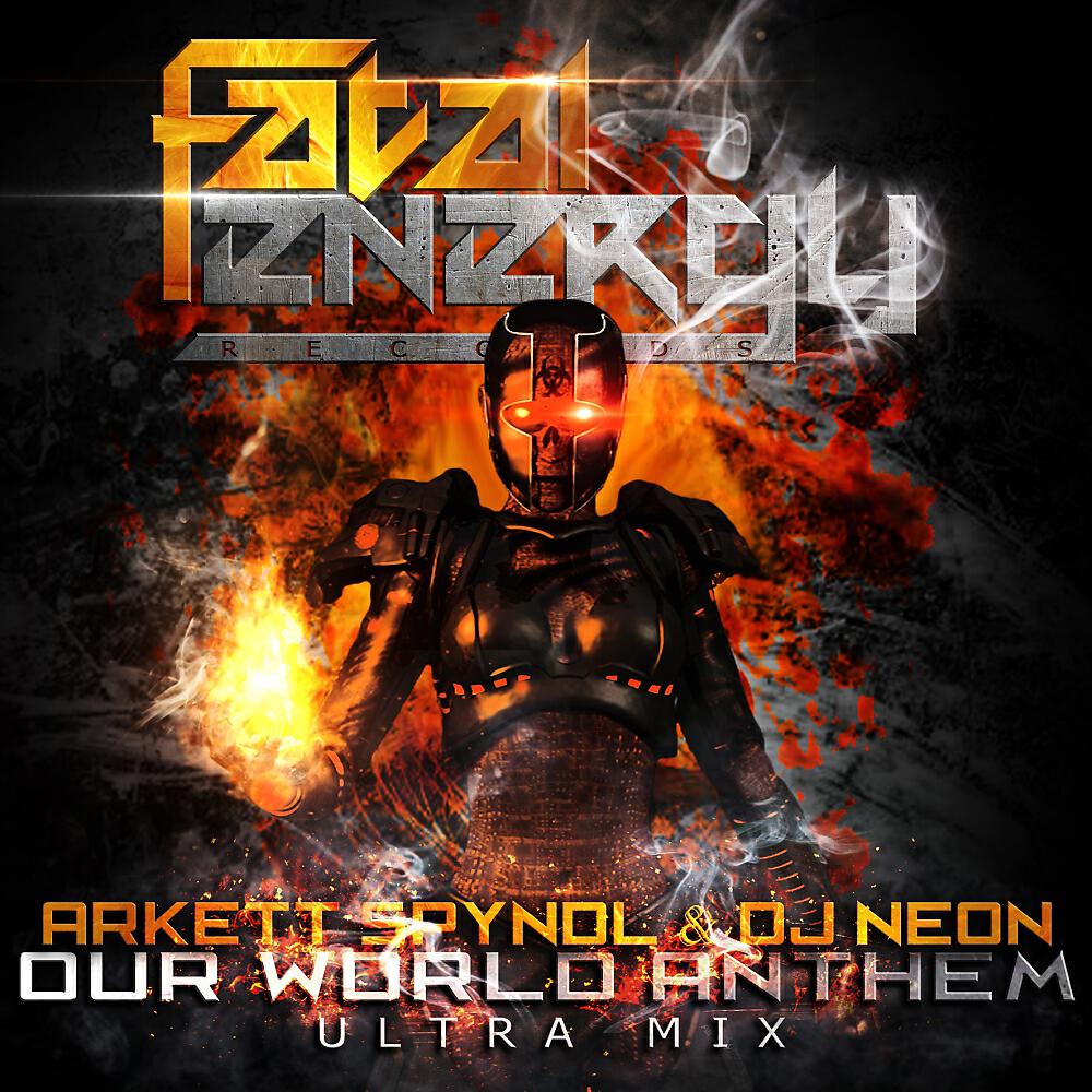 Arkett Spyndl - Our World Anthem (Ultra Mix)