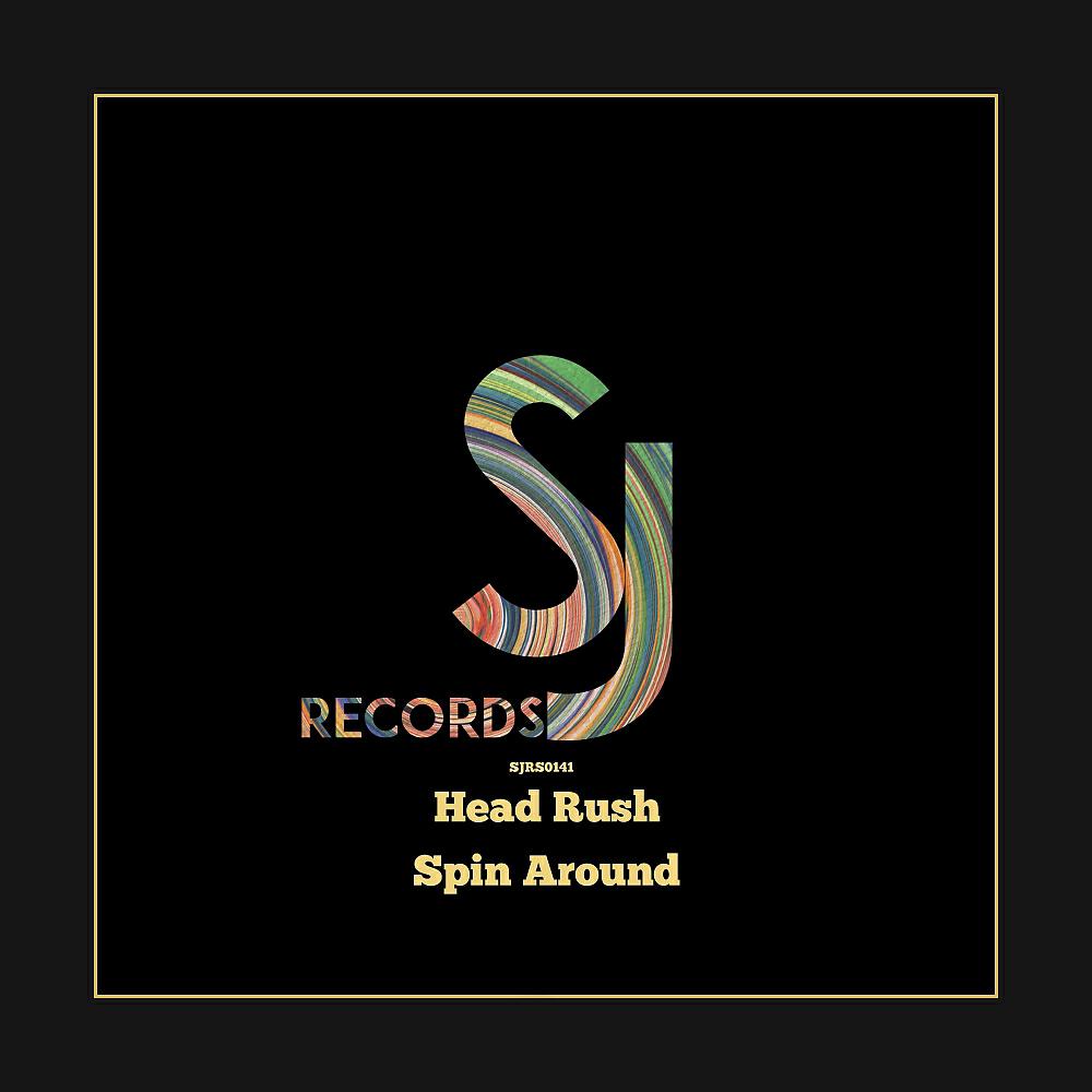 Head Rush - Spin Around (Original Mix)