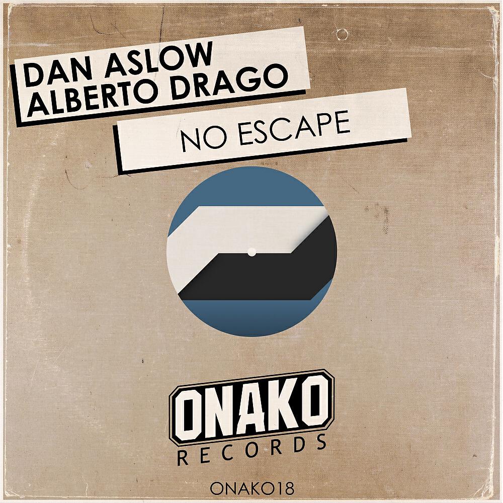 Dan Aslow - No Escape (Original Mix)