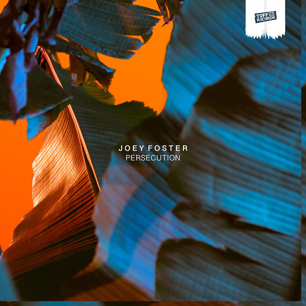 Joey Foster - Persecution (Original Mix)