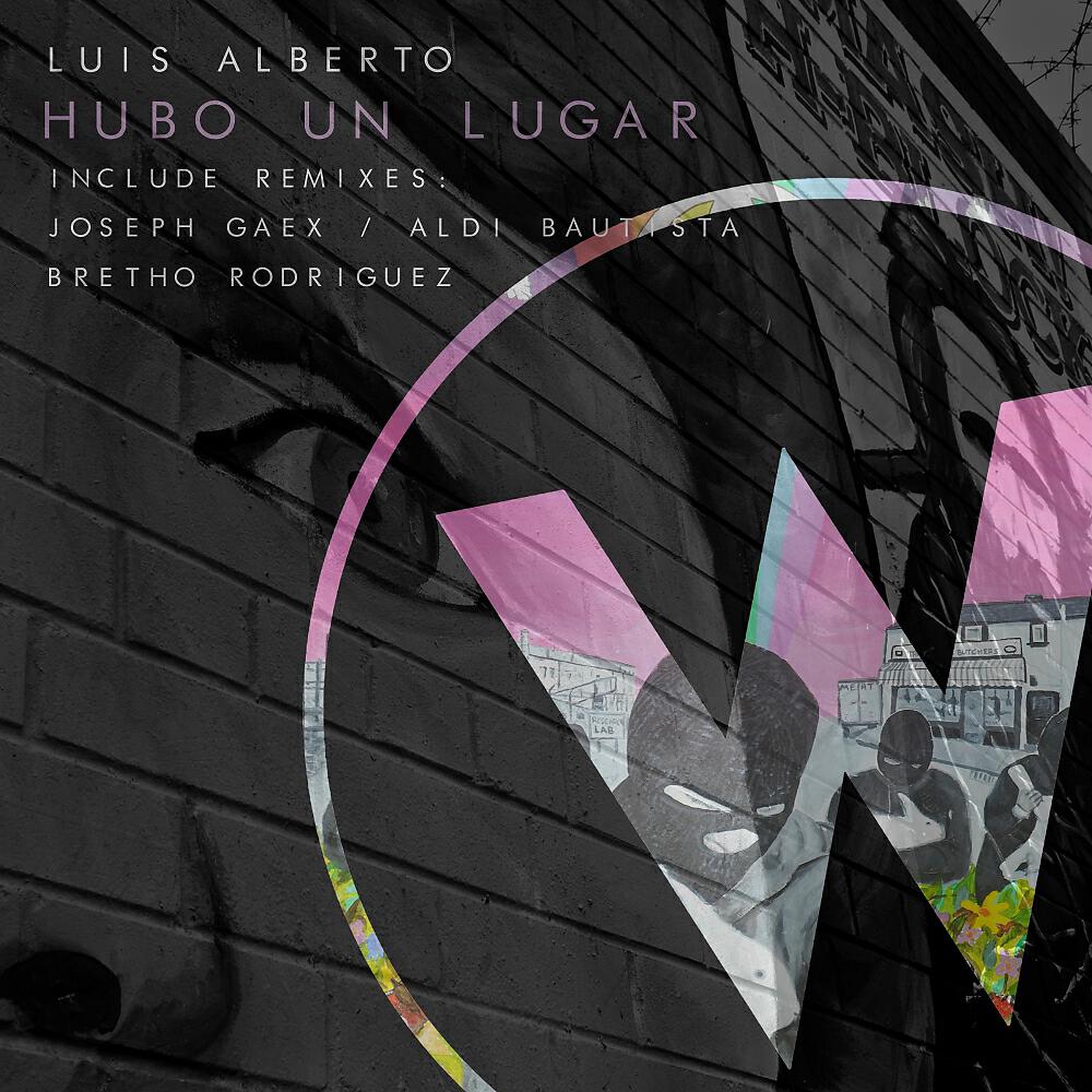Luis Alberto - Hubo Un Lugar (Bretho Rodriguez Remix)