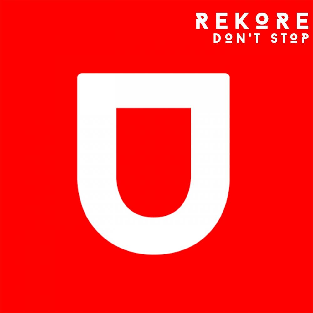 Rekore - Don't Stop (Original Mix)