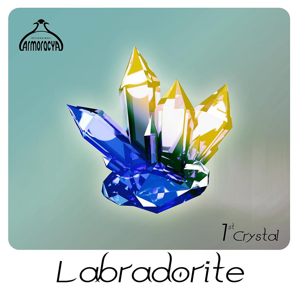 Постер альбома Labradorite 1st Crystal