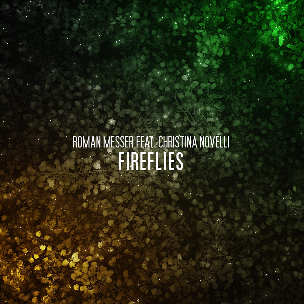 Roman Messer - Fireflies (Extended Mix)