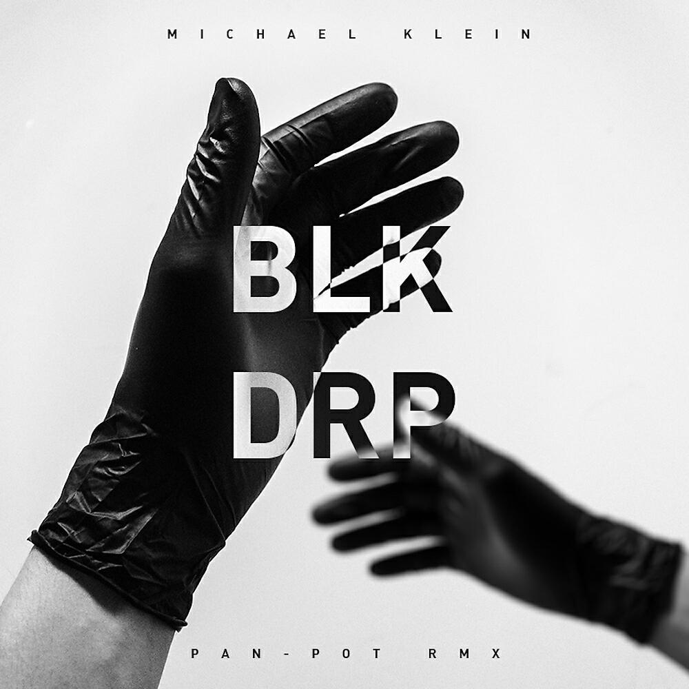 Michael Klein - Blk Drp 301 (Pan-Pot Remix)