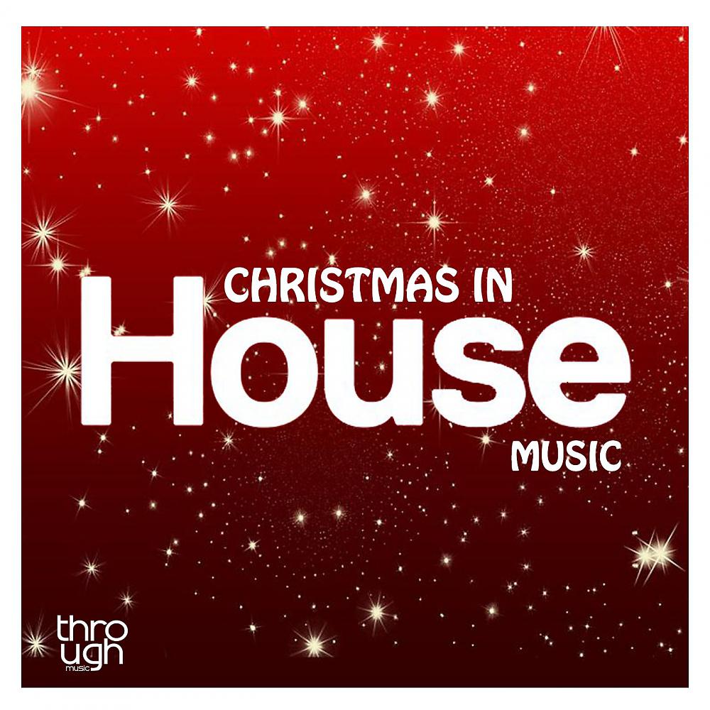 Постер альбома Christmas In House Music