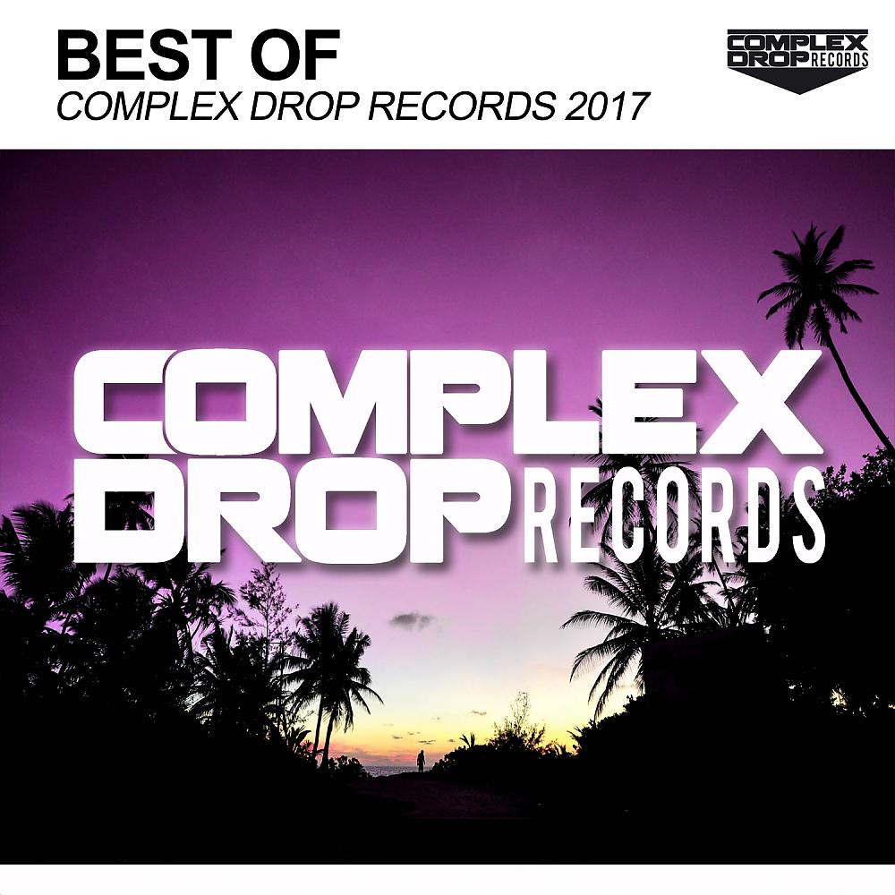 Постер альбома Best of Complex Drop Records 2017
