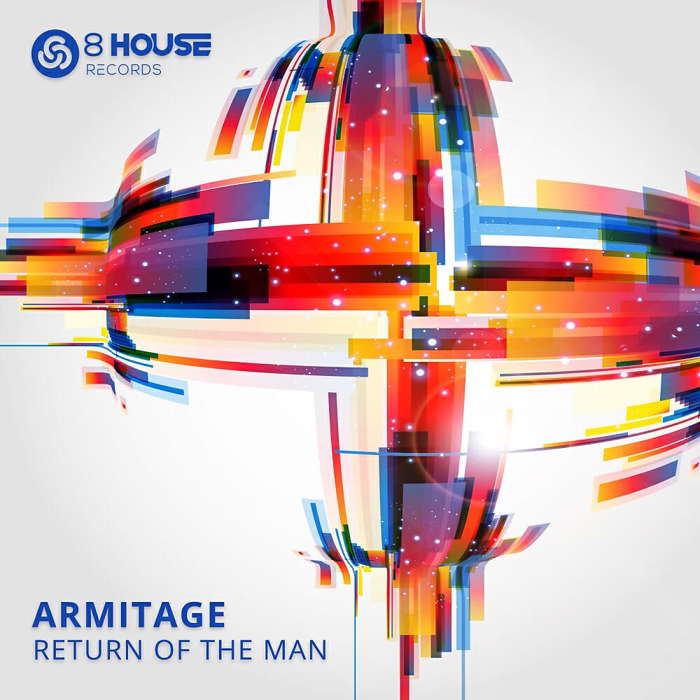Armitage - Return of The Man (Original Mix)