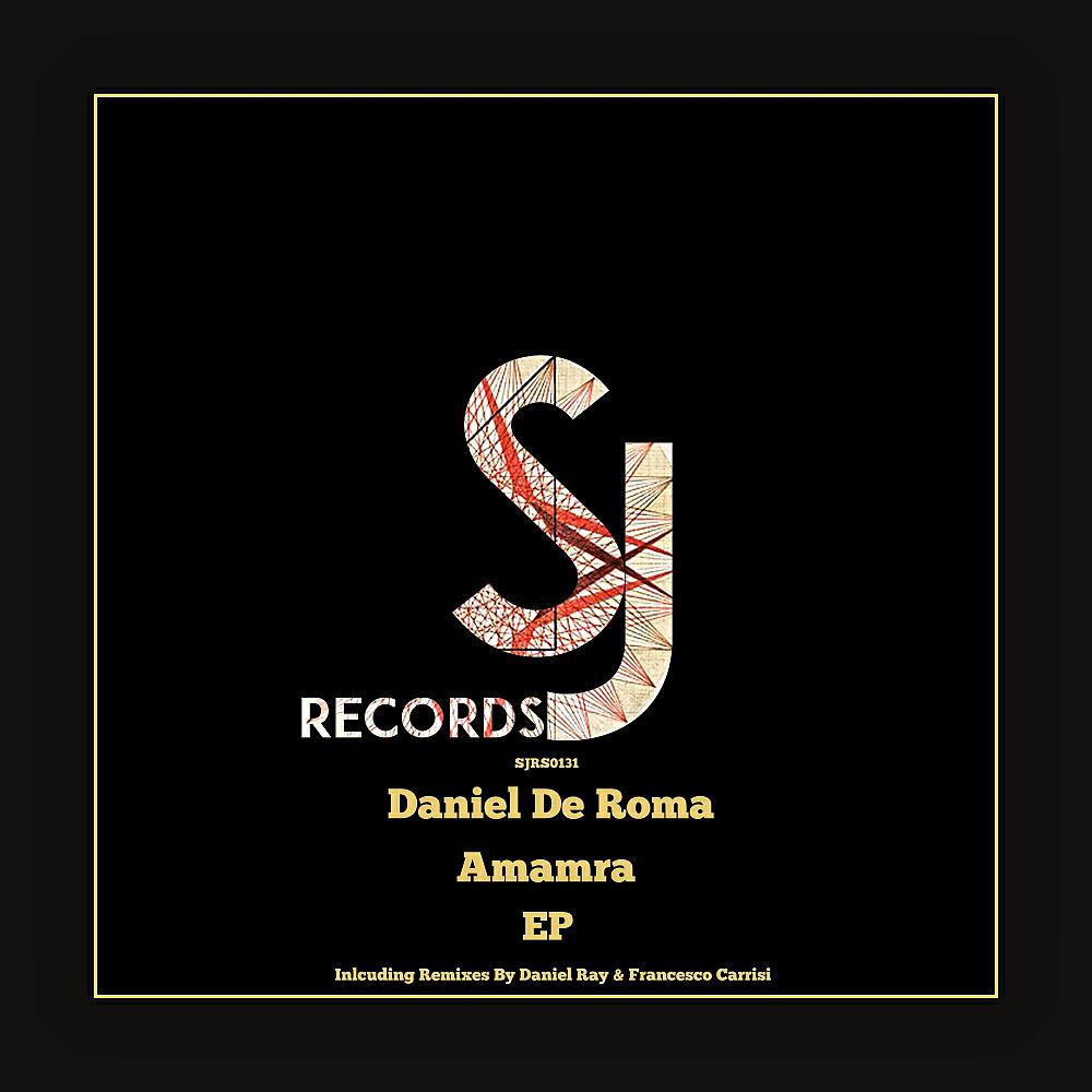 Daniel De Roma - Amamra (Daniel Ray Remix)