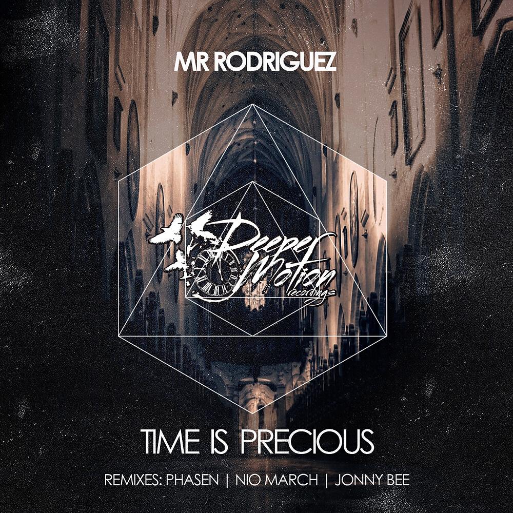 Mr Rodriguez - Time Is Precious (Jonny Bee Remix)