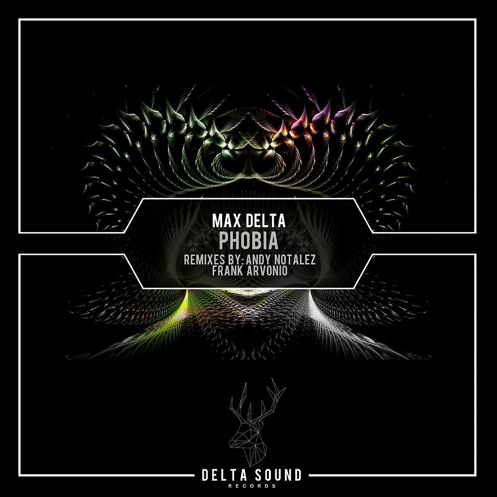 Max Delta - Phobia (Original Mix)