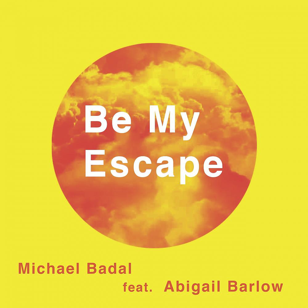Постер альбома Be My Escape (Sunburn Mix)