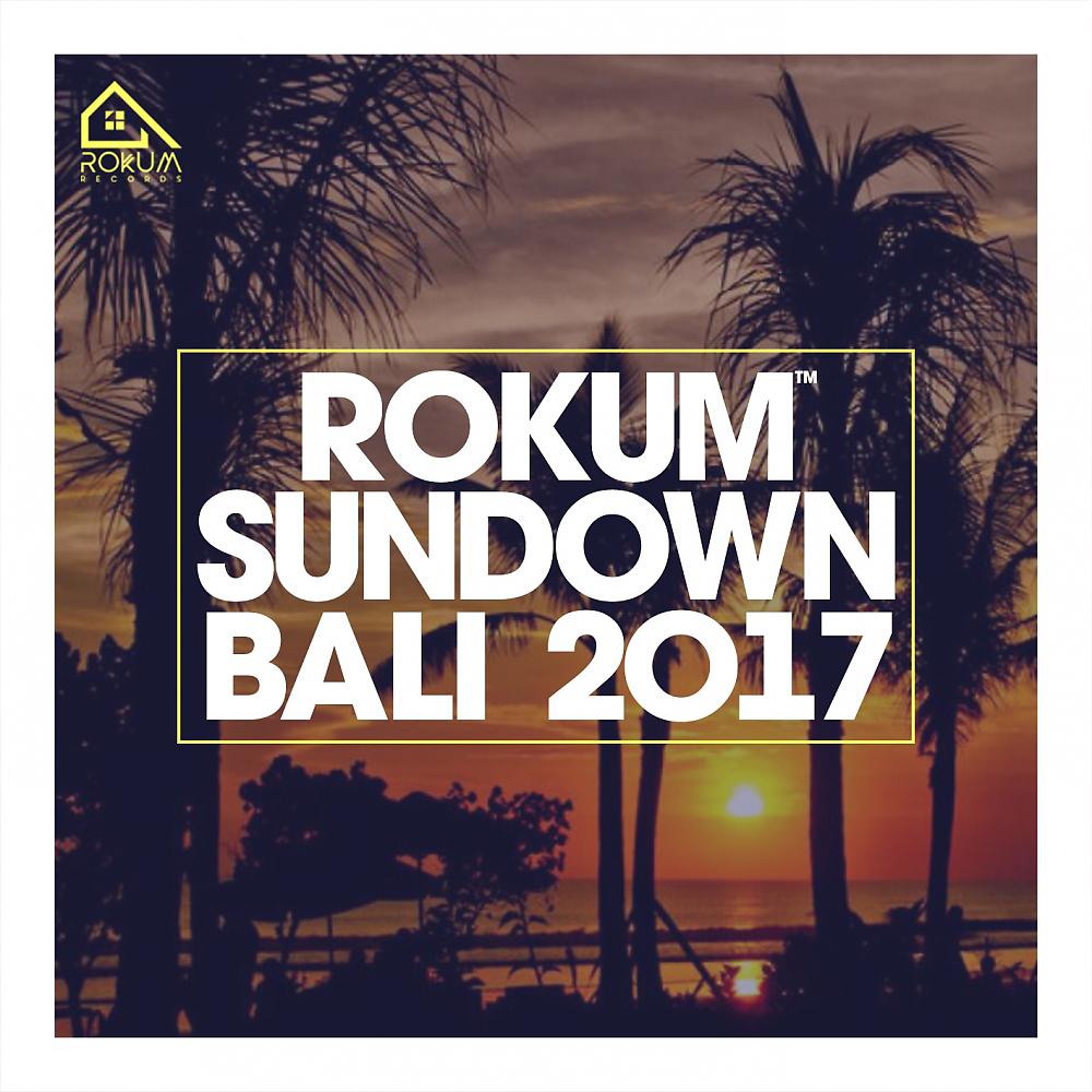 Постер альбома Rokum Sundown Bali 2017