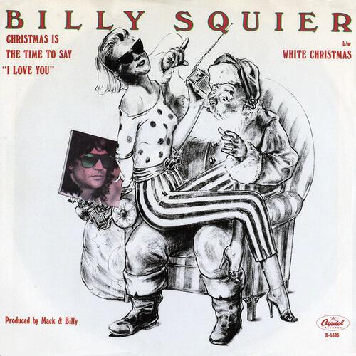 Billy Squier - Christmas Is The Time To Say 
