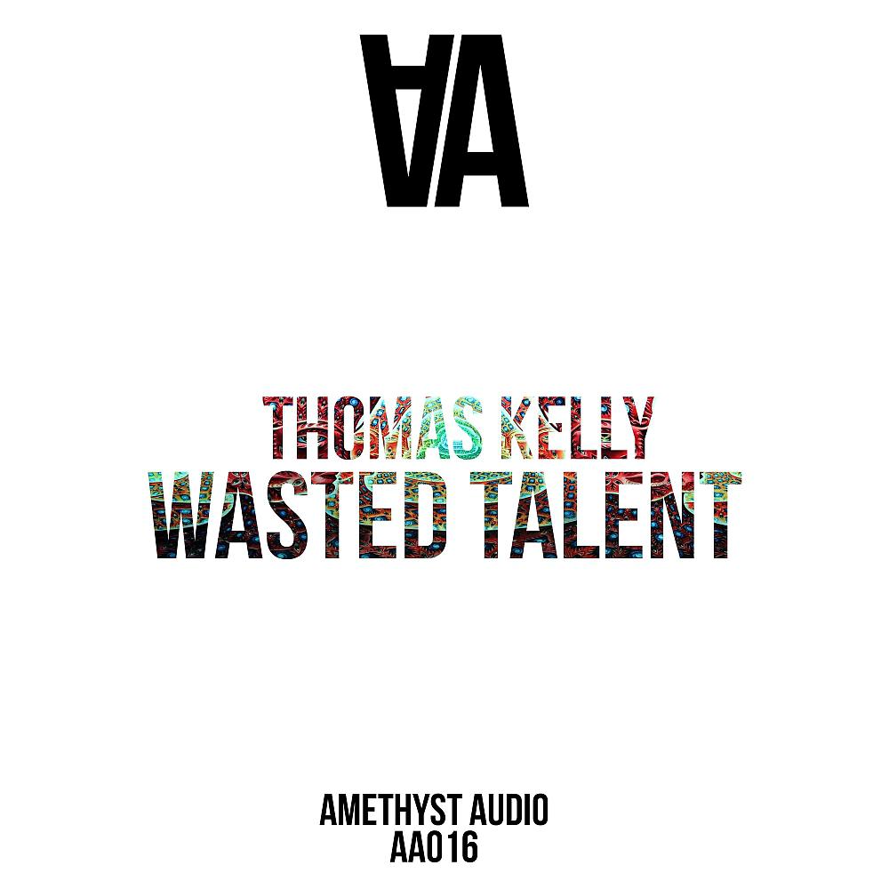 Постер альбома Wasted Talent