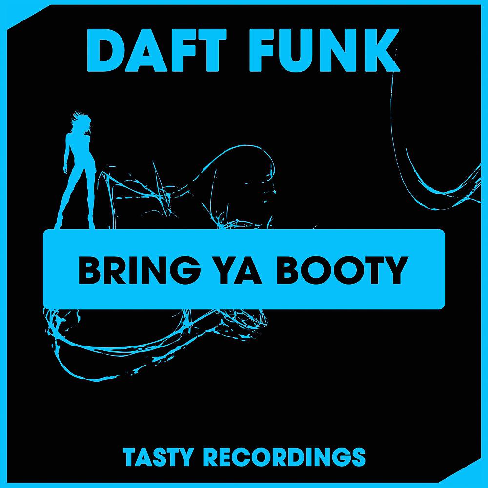 Daft Funk - Bring Ya Booty (Discotron 'Funk Flex' Radio Edit)