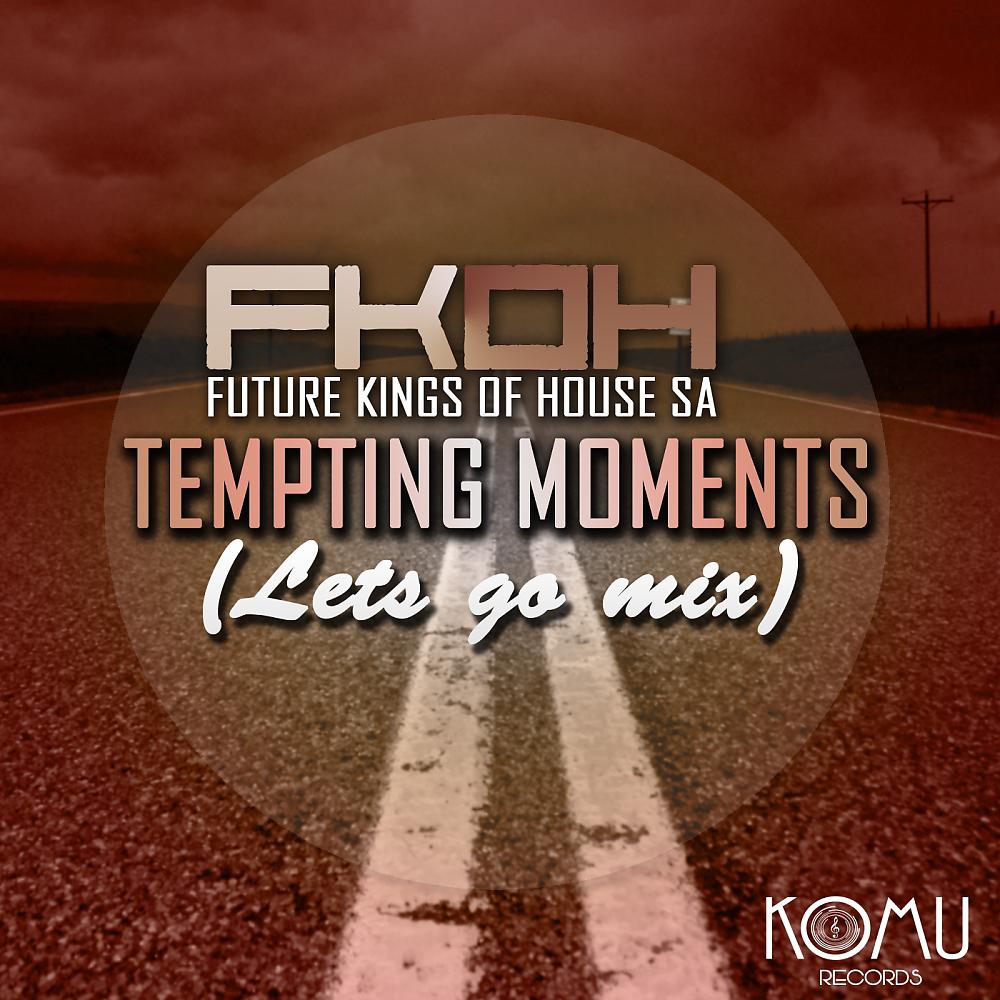 Постер альбома Tempting Moments (Lets Go Mix)