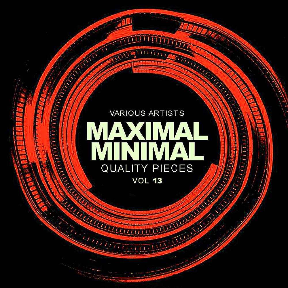 Постер альбома Maximal Minimal, Vol.13: Quality Pieces
