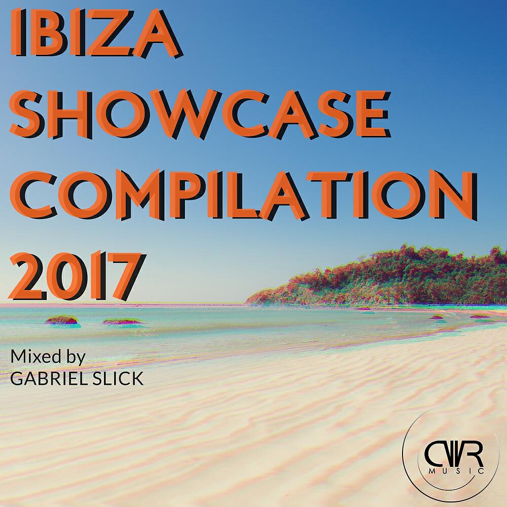 Gabriel Slick - Ibiza Showcase Continuous Mix (Continuous Mix)