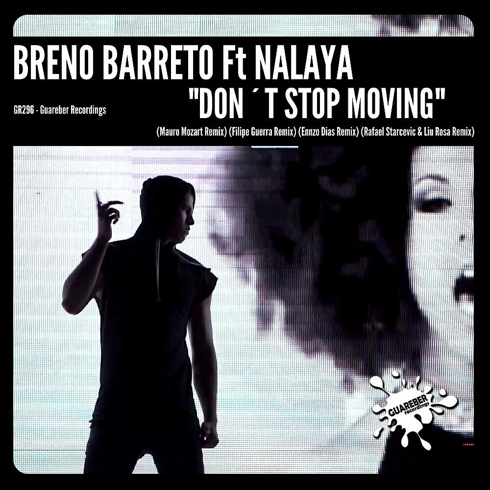 Breno Barreto - Don't Stop Moving (Rafael Starcevic & Liu Rosa Remix)