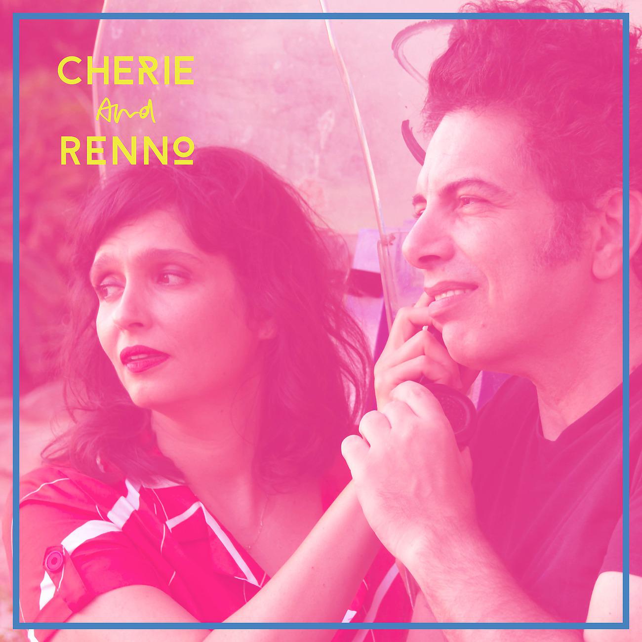 Постер альбома Cherie and Renno