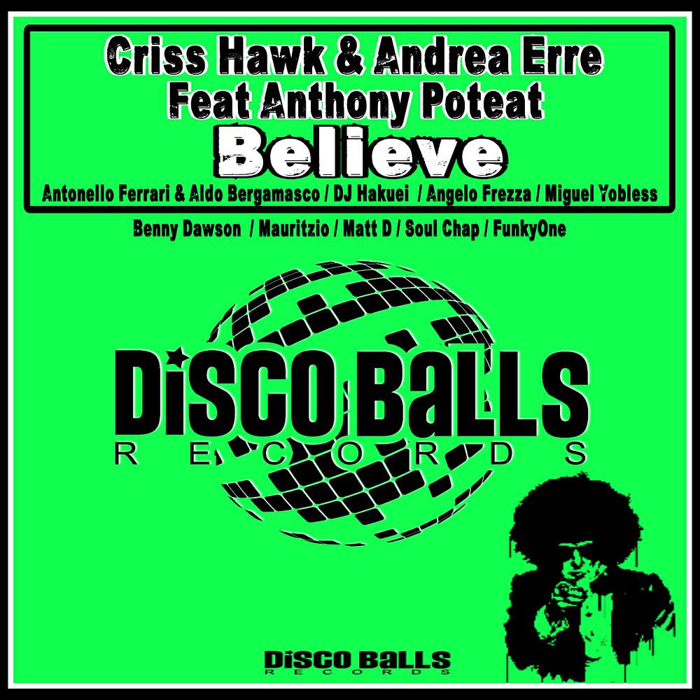 Criss Hawk - Believe (Antonello Ferrari & Aldo Bergamasco Dub Mix)