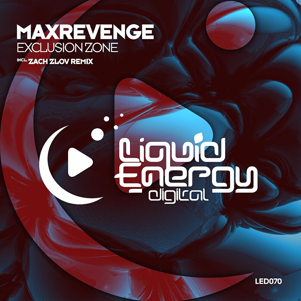 MaxRevenge - Exclusion Zone (Zach Zlov Remix)