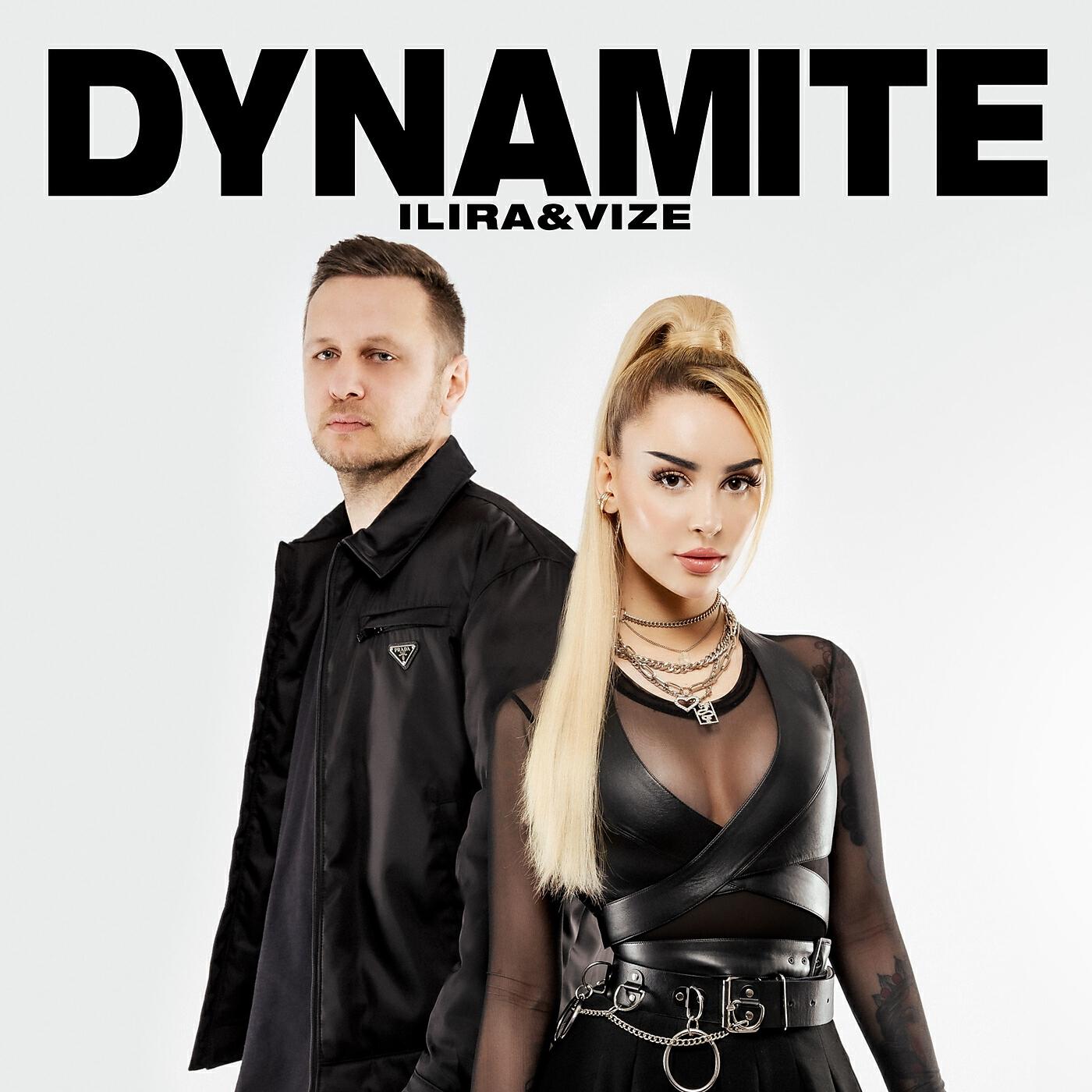 Ilira, Vize - Dynamite